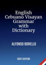 English Cebuano Visayan Grammar with Dictionary