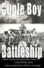 From Bugle Boy to Battleship: A Battle of Saipan and Guam Veteran's Memoirs
