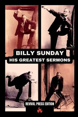 Billy Sunday His Greatest Sermons