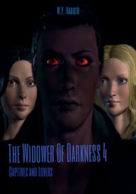 Title: The Widower Of Darkness 4: Captives And Lovers, Author: M. Y. Hauger
