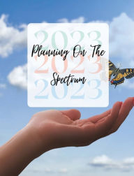 Title: Planning On The Spectrum, Author: Kasey Blue