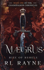 Title: Maegrus: Rise of Rebels, Author: RL Rayne