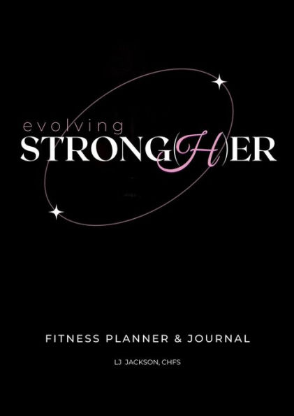 Evolving Strong(H)er Fitness Planner & Journal