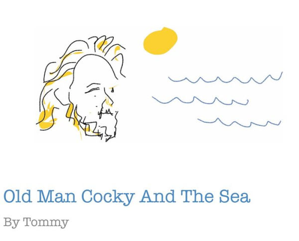 Old Man Cocky And The Sea