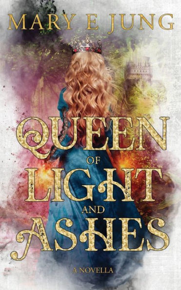 Queen of Light and Ashes
