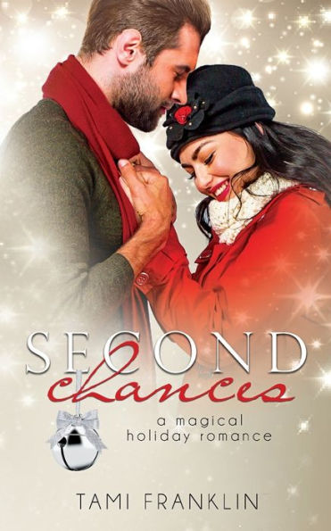 Second Chances: A Magical Holiday Romance