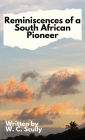 Reminiscences of a South African Pioneer