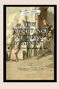 Title: THE IMPORTANCE OF BEING EARNEST, Author: Oscar Wilde