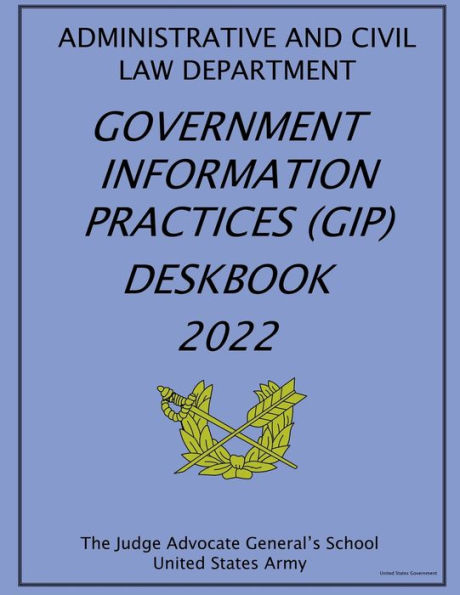Government Information Practices (GIP) Deskbook 2022