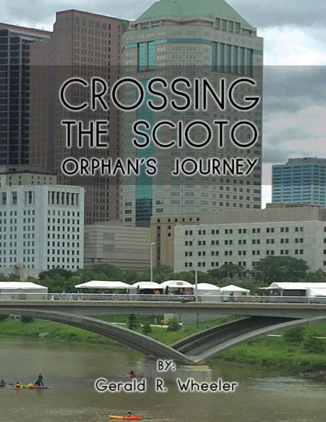 Crossing Scioto Orphan's Journey