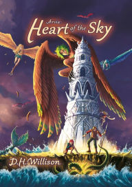 Title: Arvia: Heart of the Sky:, Author: D. H. Willison