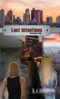 Last Intentions: The Complete Trilogy: