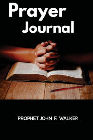 Title: Prayer Journal, Author: John Walker