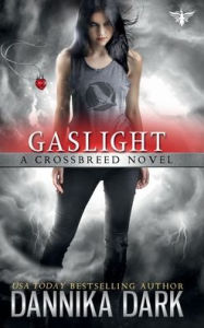 Gaslight (Crossbreed Series: Book 4):