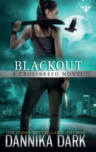 Title: Blackout (Crossbreed Series: Book 5):, Author: Dannika Dark