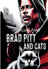 Title: Brad Pitt and Cats - Coloring Book: Celebrity Coloring Book for Cat Lovers, Author: Dee