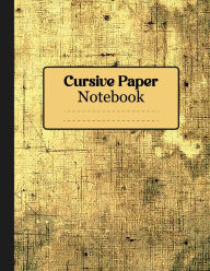 Title: Cursive Paper Notebook (Vintage Grunge Gold) For School/College Students, Math, Science, Engineering, Etc.: Cursive Paper Notebook: Vintage Grunge Background Cursive Paper Notebook 8.5 X 11 Inch,110 Page, Vintage Grunge Backgrou, Author: Planners Boxy