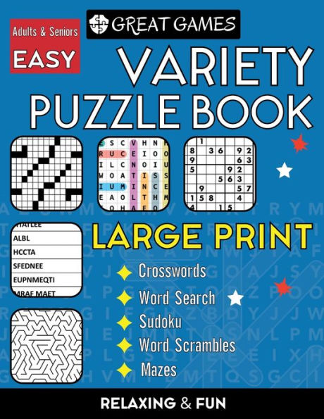 Variety Puzzle Book for Adults and Seniors: Mixed Easy Puzzles Activity Book, Crossword, Word Search, Sudoku, Word Scrambles and Mazes Healthy Brain Puzzles Book