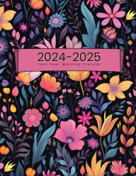 2024-2025 Two-Year Monthly Planner: 2-Year Calendar : 24-Month Agenda Book for Appointments, Time Management & Goal Setting : Floral 8.5x11 Paperback