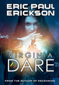 Title: Virginia Dare, Author: Eric Erickson