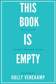 Title: This Book is Empty, Author: Holly Venekamp