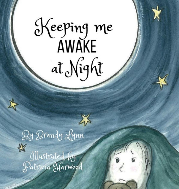 Keeping me AWAKE at Night by Brandy Lynn, Patricia Harwood, Paperback