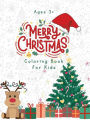 Merry Christmas Coloring Book for Kids Easy to Color Pictures Ages 3+