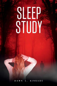 Title: Sleep Study, Author: Dawn L. Kinkade