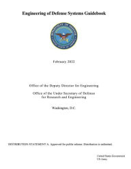 Title: Engineering of Defense Systems Guidebook February 2022, Author: United States Government Us Army