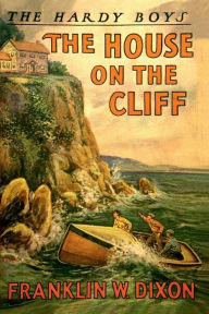 Title: The Hardy Boys: The House on the Cliff:, Author: Franklin W. Dixon
