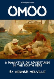 Omoo: A Narrative of Adventures in the South Seas