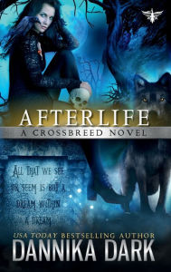 Afterlife (Crossbreed Series: Book 10):