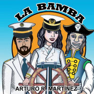 Title: LA BAMBA, Author: Arturo R. Martinez