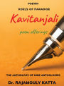 Kavitanjali: Poem Offerings, The Anthology of Nine Anthologies