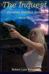 Title: The Inquest: Deveran Conflict Series Book VI, Author: Robert Rabello