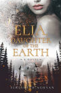 Elia, Daughter of the Earth