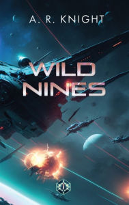 Title: Wild Nines, Author: A.R. Knight