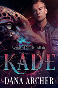 Title: Kade: Shifter World, Author: Dana Archer