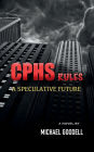 CPHS Rules: A Speculative Future