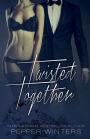 Twisted Together