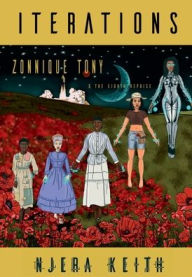 Title: Iterations: Zonnique Tony and the Eighth Reprise:, Author: Njera Keith