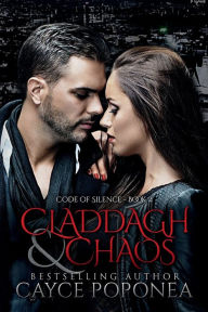 Title: Claddagh and Chaos, Author: Cayce Poponea