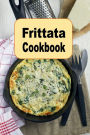 Frittata Cookbook