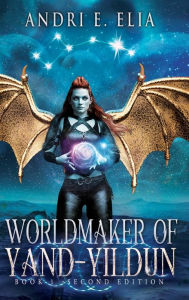 Title: Worldmaker of Yand - Yildun, Author: Andri Elia