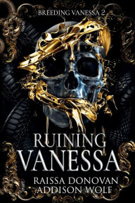 Title: Ruining Vanessa: Breeding Vanessa #2, Author: Raissa Donovan