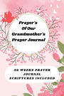 Prayer's of Our Grandmother's Journal: Includes Day To Day Scriptures