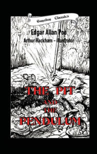 Title: THE PIT AND THE PENDULUM, Author: Edgar Allan Poe
