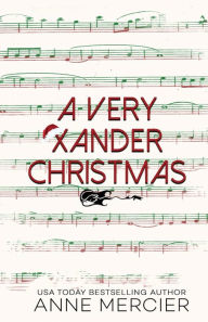 Title: A Very Xander Christmas, Author: Anne Mercier