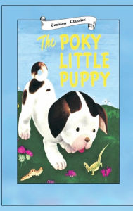 Title: A POKY LITTLE PUPPY, Author: JANETTE LOWREY