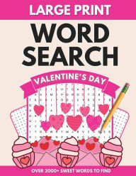 Title: Valentine's Day Word Search: Activity Book for Adults, Teens, and Seniors, Author: Kristen Wallters
